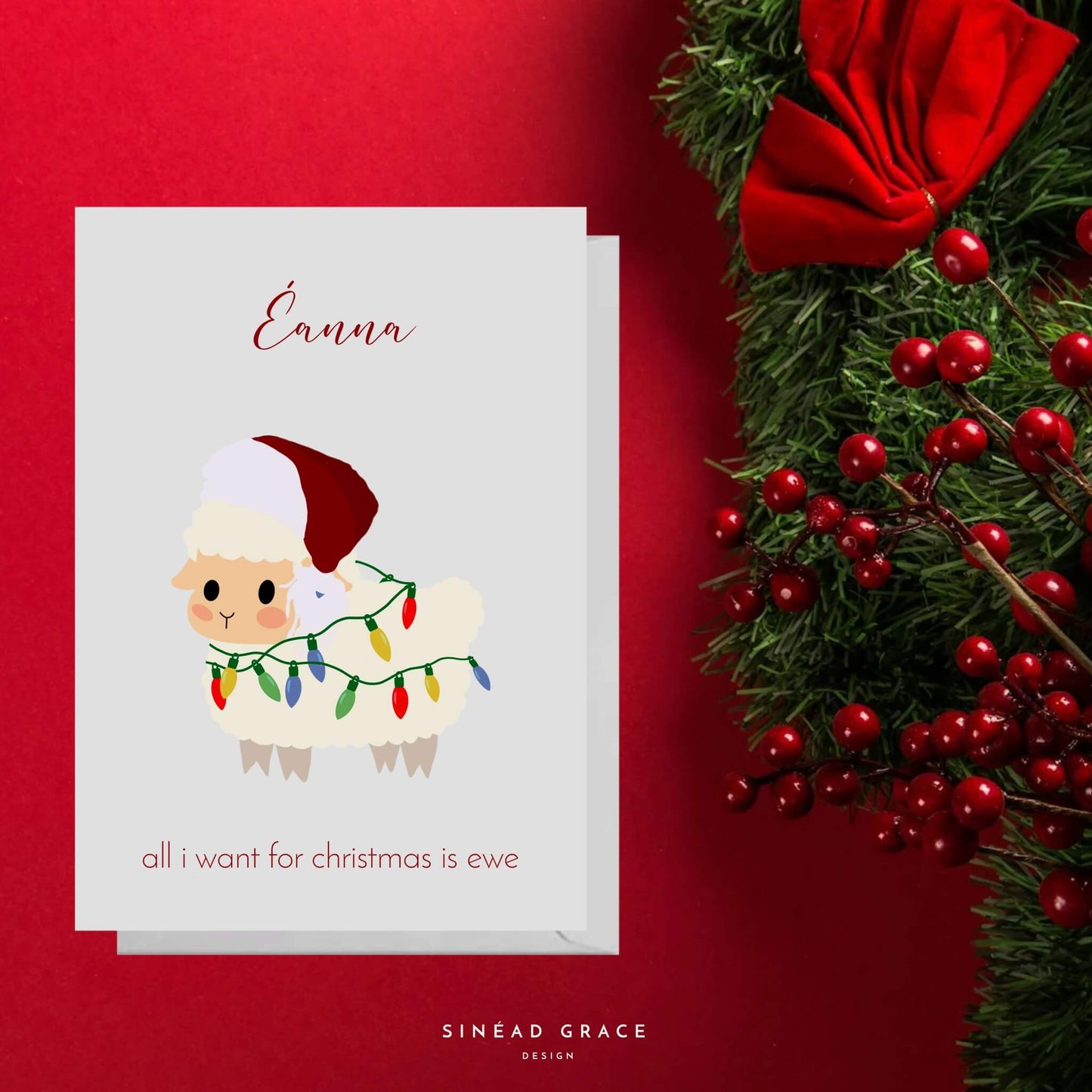 All I Want For Christmas Is Ewe Personalised Christmas Card